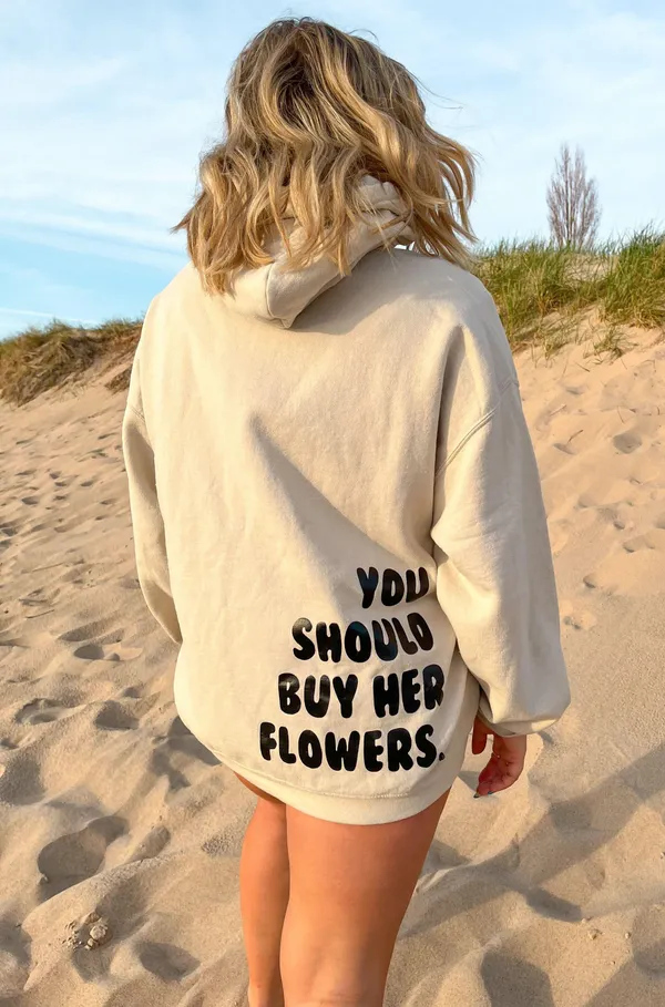 You should buy her flowers hoodie - Image 3