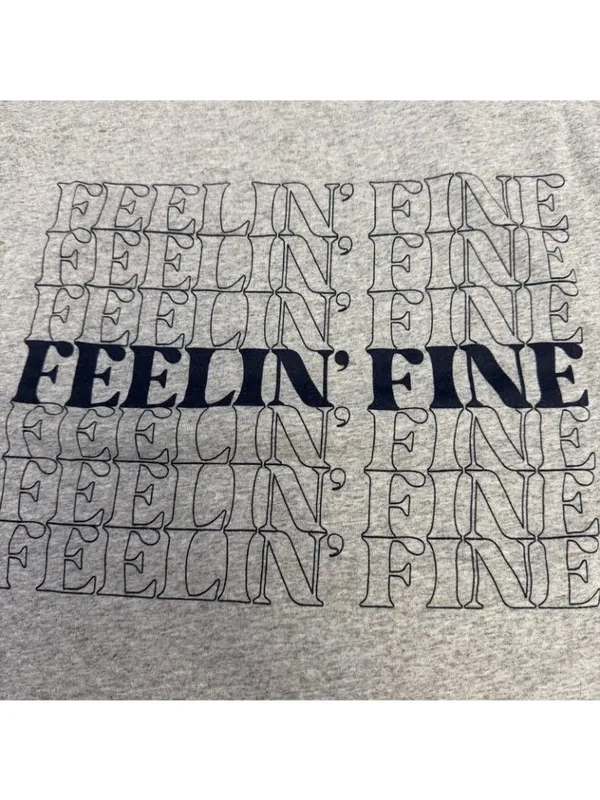Feeling Fine T - Image 5
