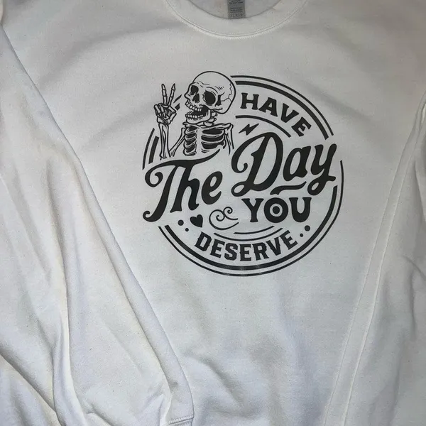 Gildan Have the day you deserve sweatshirt - Image 2