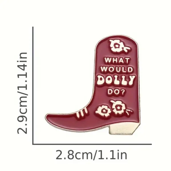 Dolly Parton Cowboy Boot Enamel Pin Cowgirl Boots What Would Dolly Do NEW - Image 2