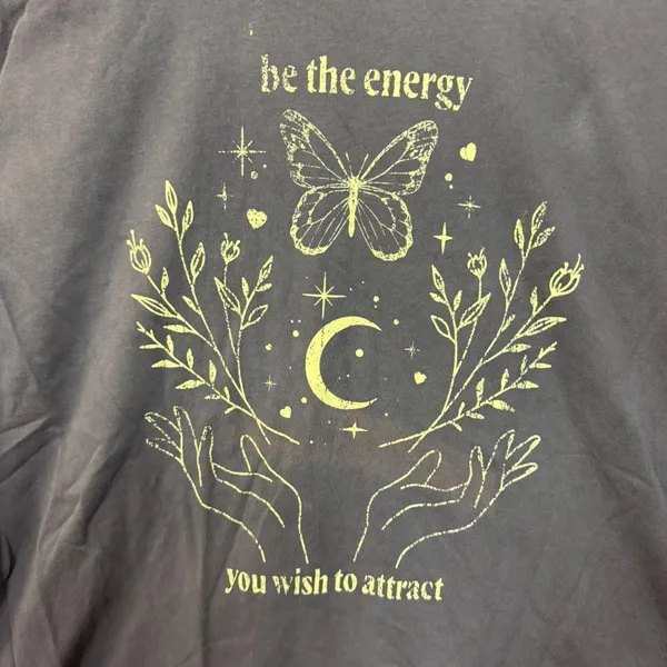 Be the energy you wish to attract T-shirt size O/S. - Image 2