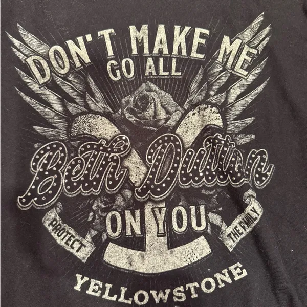 Wrangler x‎ yellowstone don’t make be go Beth Dutton on you tee size MED cowgirl - Image 2