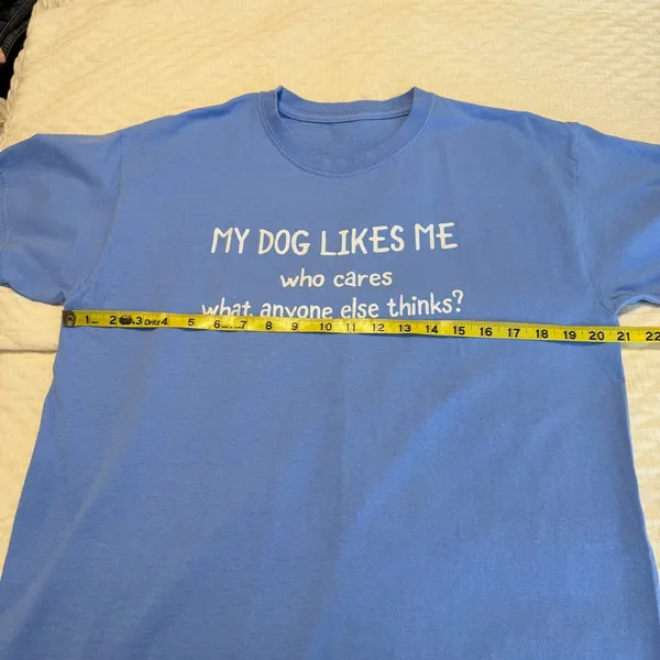 My dog likes me T Shirt NO SIZE Approx Size XL Women’s or medium men’s - Image 4