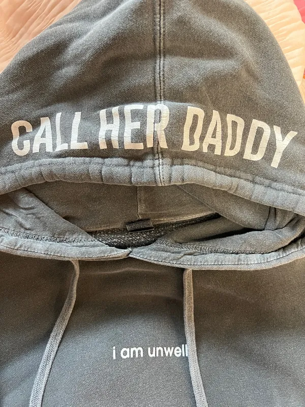 Barstool Sports Call Her Daddy Hoodie I Am Unwell - Image 2
