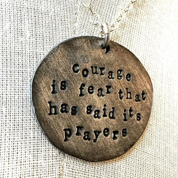 Tvp Courage is Fear That Has Said its Prayers Pewter pendant necklace - Image 3