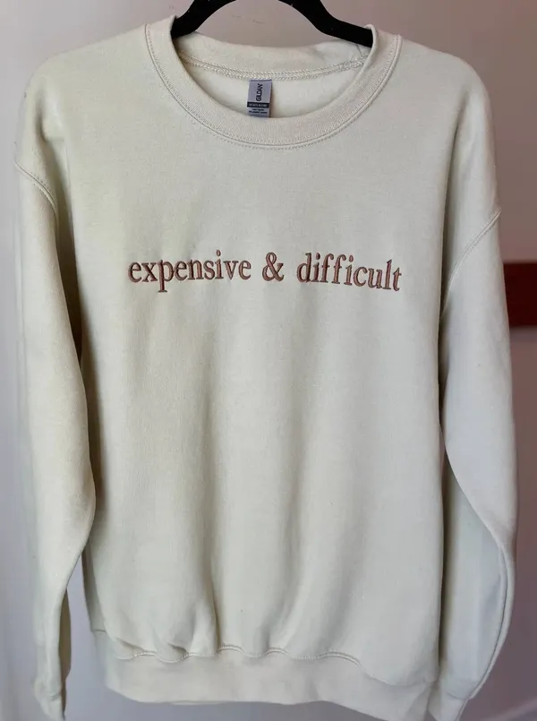 Gildan Expensive And Difficult Crewneck Sweatshirt - Image 2
