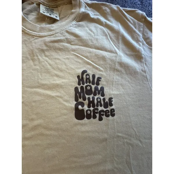 "Half Mom Half Coffee" Beige Graphic T-Shirt Short Sleeve Crewneck Comfy Cozy - Image 5