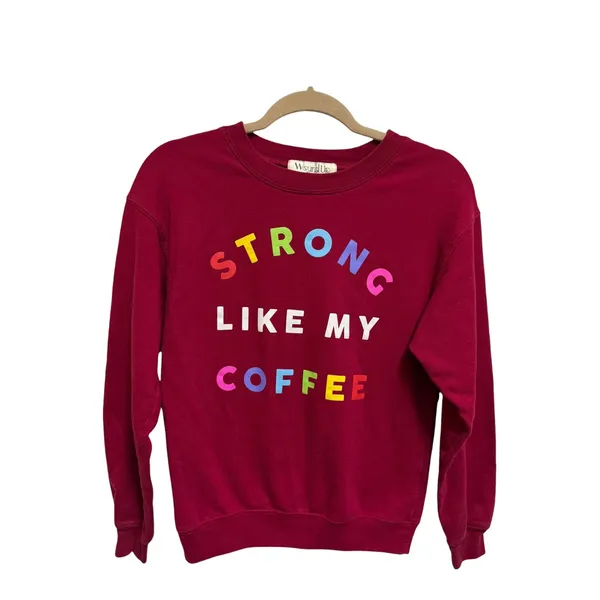 Wound Up Strong Like My Coffee Graphic‎ Sweatshirt Burgundy Fleece Crewneck XS - Image 2