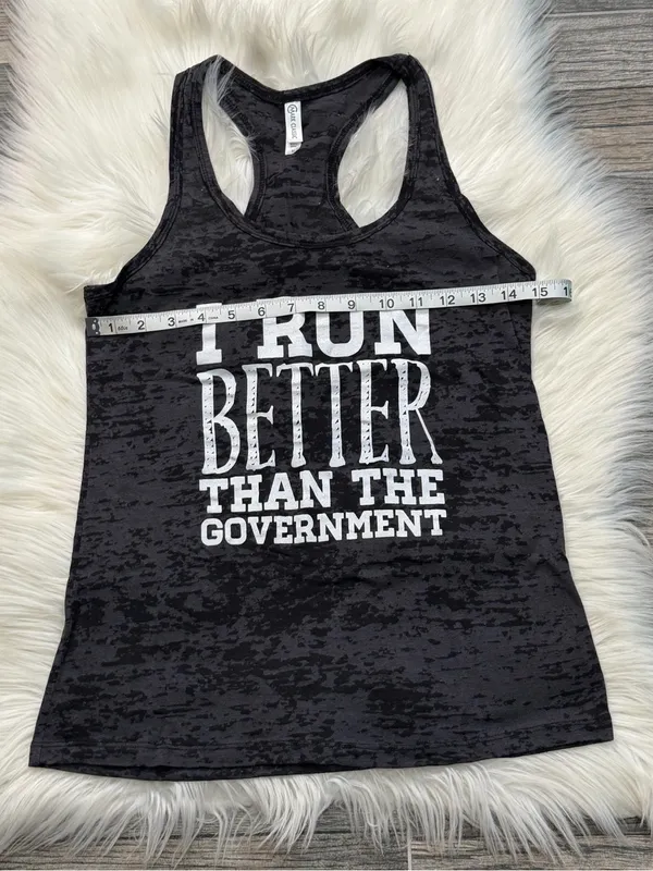 I Run Better Than The Government Running Racerback Tank Top Size Medium - Image 4