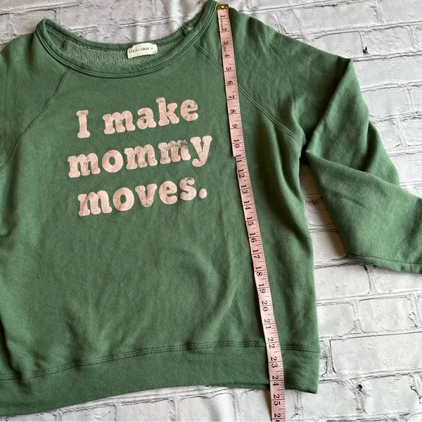 I Make Mommy Moves Sweatshirt Top Luca + Grae Medium Comfy Loungewear Small flaw - Image 4