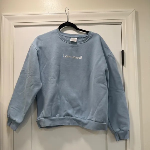 Barstool Sports Call Her Daddy I Am Unwell Sweatshirt Light Blue Large CHD - Image 3