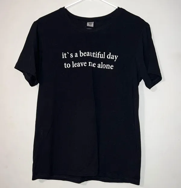 It’s a beautiful day to leave me alone black large short sleeve funny t shirt - Image 2