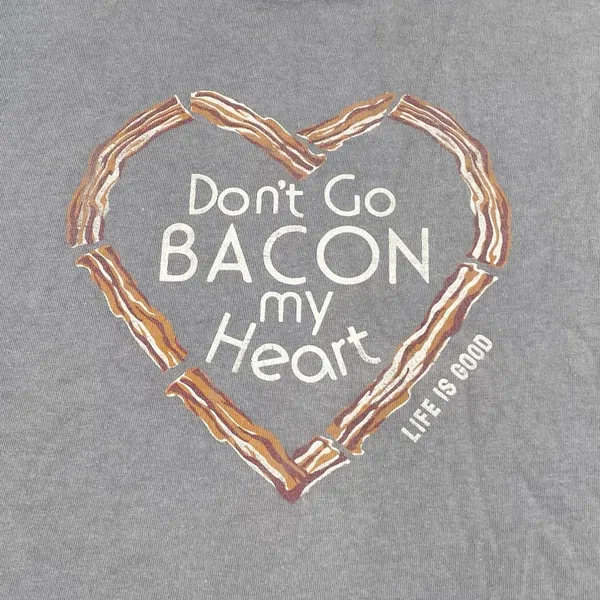 Life Is Good Don't Go Bacon My Heart Grey Cotton T-shirt Tee Women's Size Large - Image 3