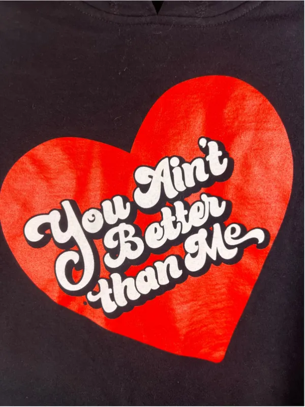 I Think Not Podcast You Ain’t Better Than Me Hoodie Small Black DistRict Merch - Image 2