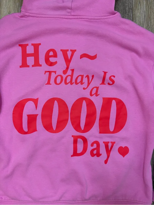 Universal Threads Today Is A Good Day Pink Pullover Hoodie - Image 3