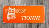 Hooters Girl Worn Name Tag “Tionni” Halloween etc Photo 0