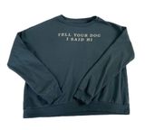 ‘Tell Your Dog I Said Hi’ Blue long sleeve pullover 🔥 Photo 0