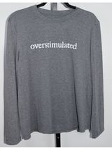 Overstimulated Gray Graphic Long Sleeve Tee Casual Statement Top Size XL Photo 0