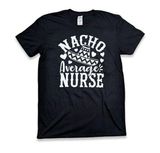 4/$15 Gildan Softstyle Black T-Shirt "Nacho Average Nurse". Sz M Photo 0