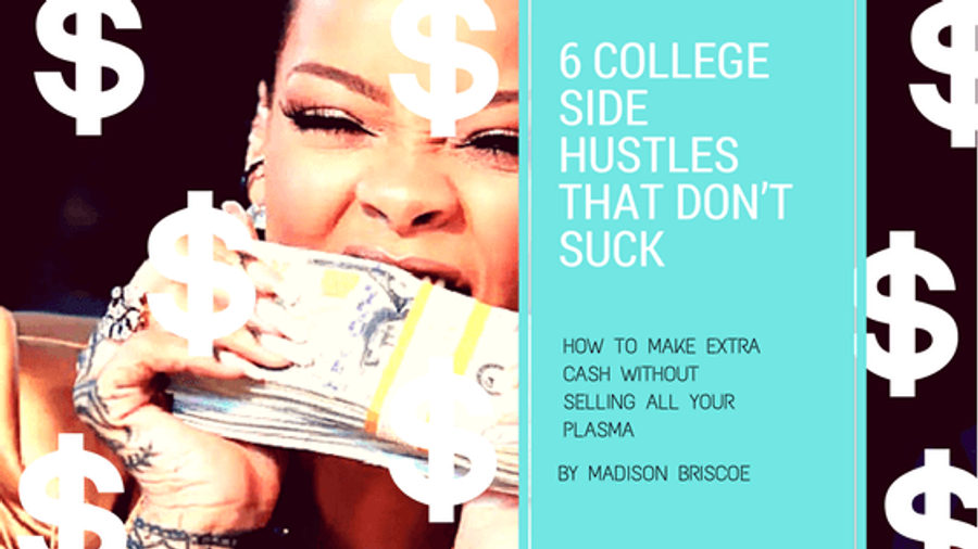 6 College Side Hustles That Don't Suck